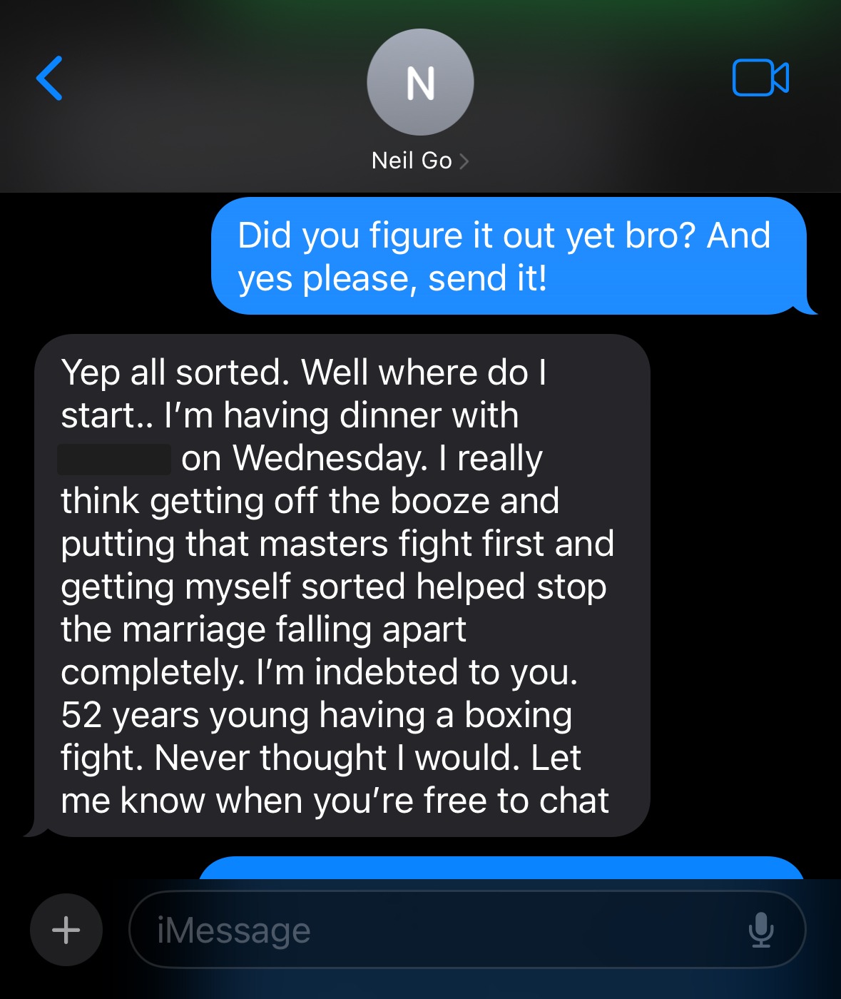 Text message from Neil: getting off the booze and putting his masters boxing fight first helped stop his marriage falling apart, first fight at 52
